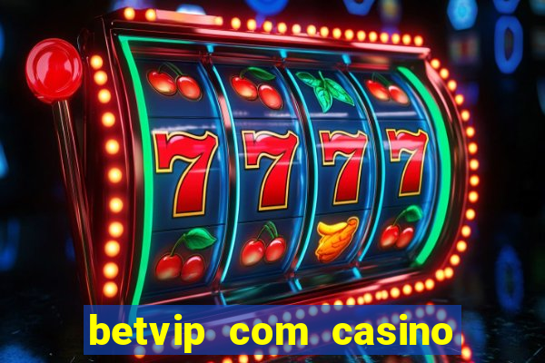 betvip com casino pgsoft fortune tiger